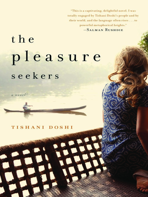 Title details for The Pleasure Seekers by Tishani Doshi - Available
